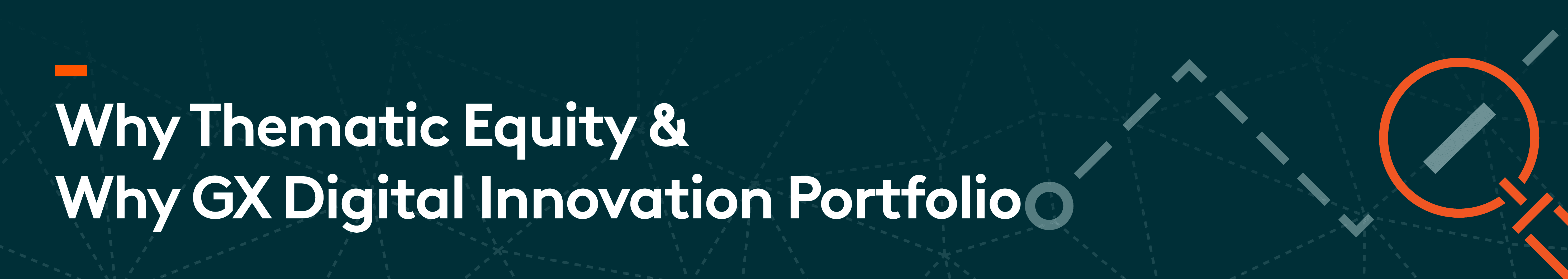 Why Thematic Equity - Digital Innovation.png